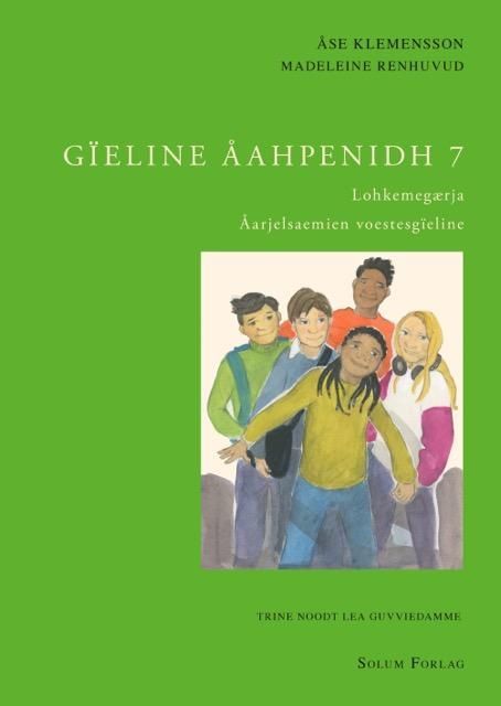 Gïeline åahpenidh 7 : lohkemegærja : åarjelsaemien voestesgïeline