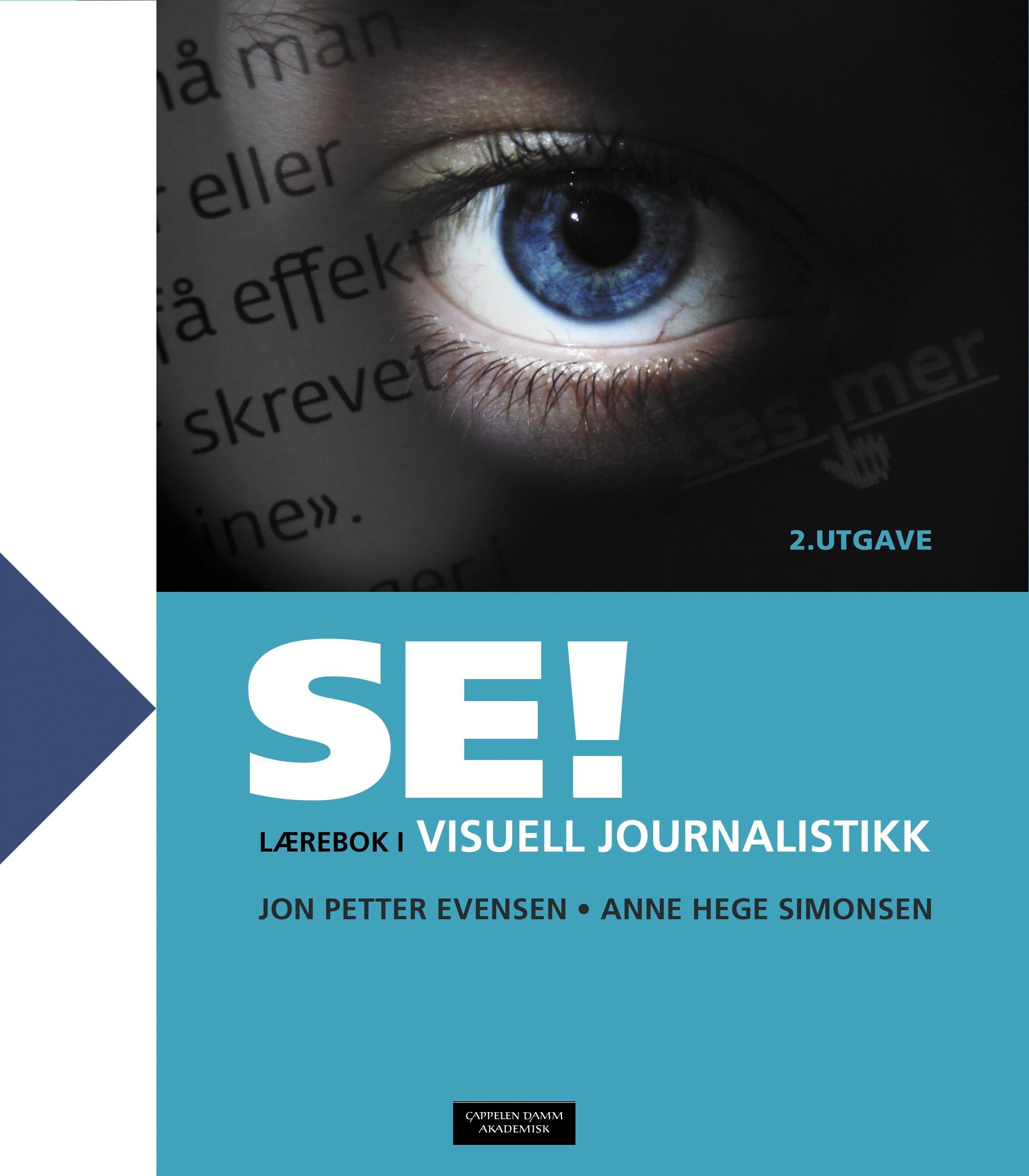 Se! : lærebok i visuell journalistikk