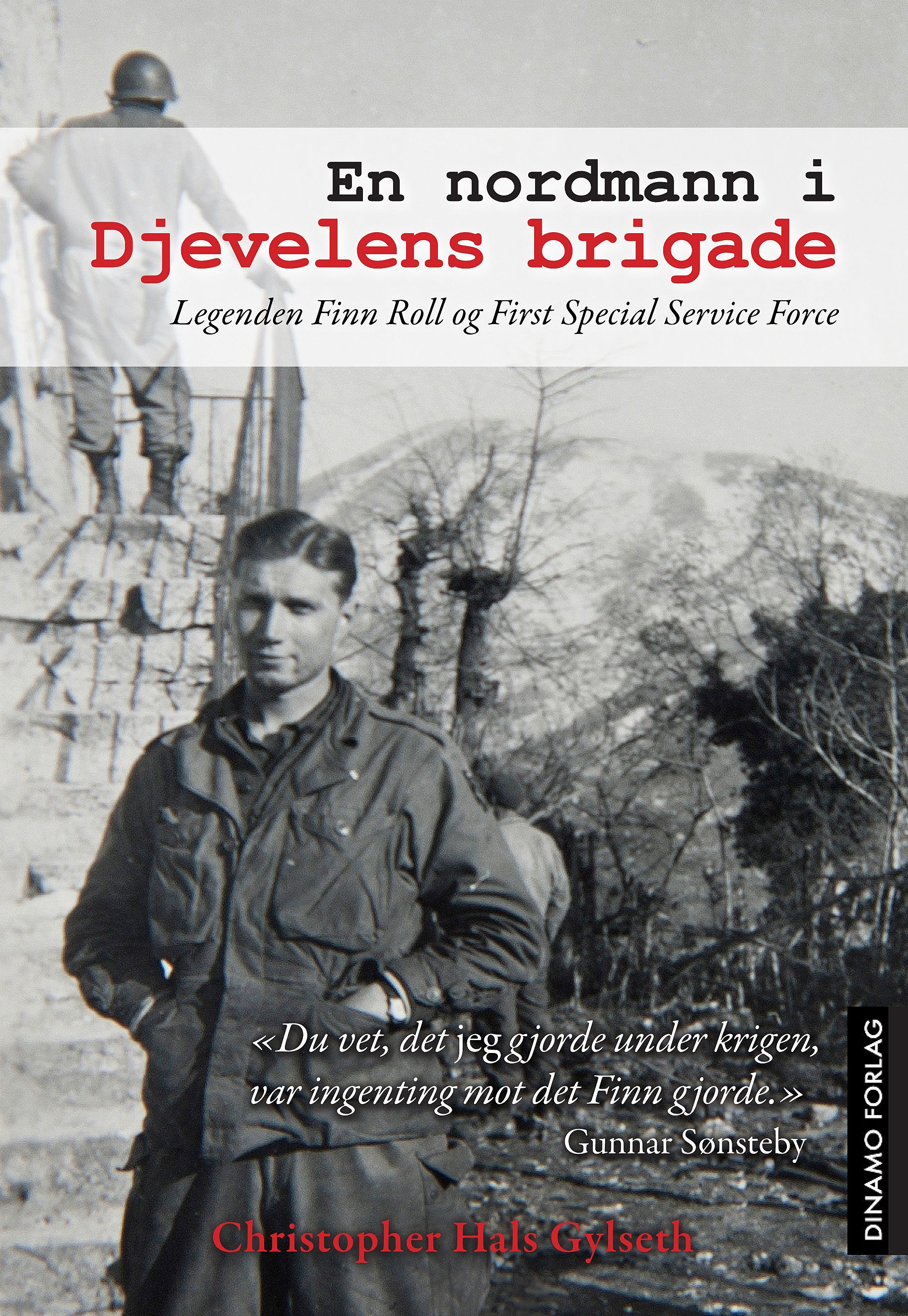 En nordmann i djevelens brigade : legenden Finn Roll og First Special Service Force