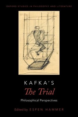 Kafka's The Trial : Philosophical Perspectives
