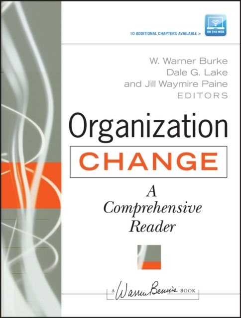 Organization Change : A Comprehensive Reader