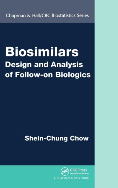 Biosimilars : Design and Analysis of Follow-on Biologics