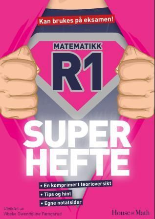 Matematikk R1 : en komprimert teorioversikt, tips og hint, egne notatsider