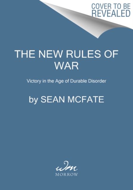 The New Rules of War : How America Can Win--Against Russia, China, and Other Threats