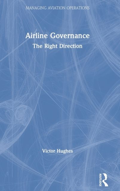 Airline Governance : The Right Direction