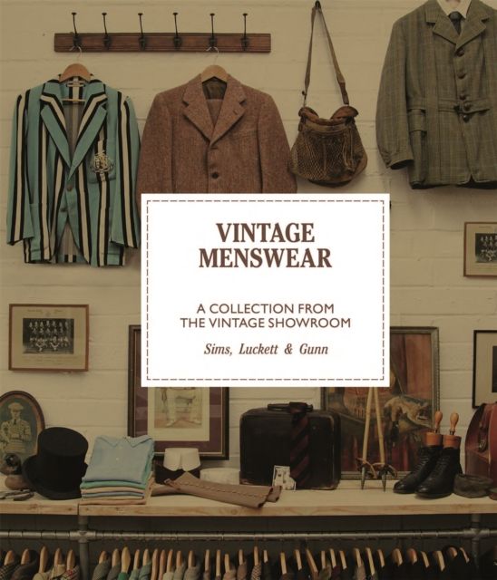 Vintage Menswear : A Collection from The Vintage Showroom