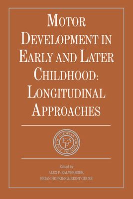 Motor Development in Early and Later Childhood : Longitudinal Approaches