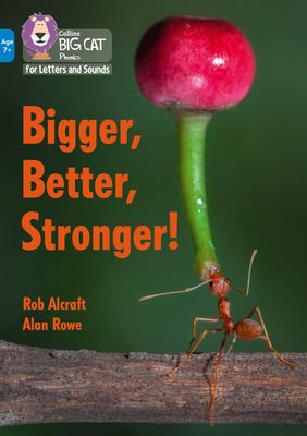 Bigger, Better, Stronger! : Band 04/Blue