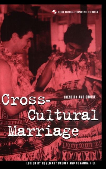 Cross-Cultural Marriage : Identity and Choice