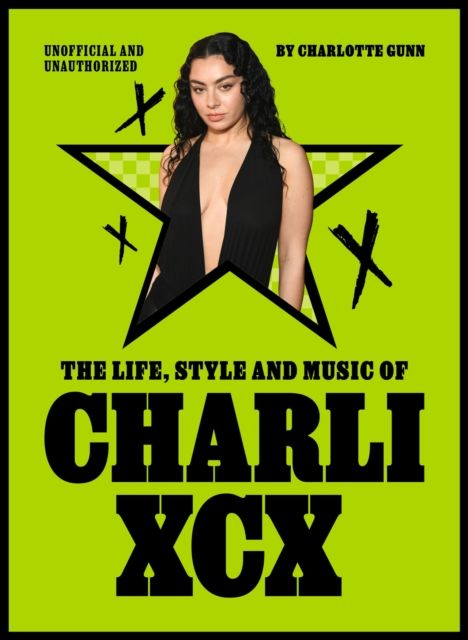The Life, Style and Music of Charli XCX : Cultural Agenda Setter and Brat Icon
