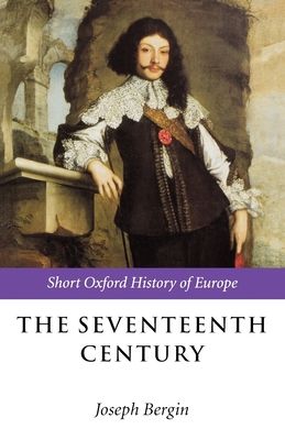 The Seventeenth Century : Europe 1598-1715