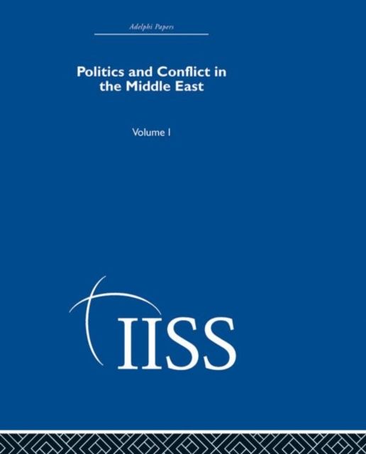 Politics and Conflict in the Middle East : Volume 1