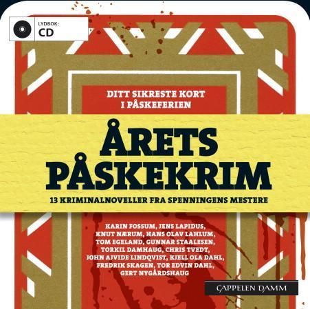Årets påskekrim : 13 kriminalnoveller fra spenningens mestere