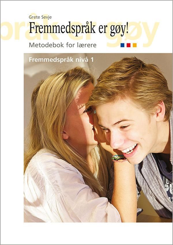 Fremmedspråk er gøy! : metodebok for lærere : fremmedspråk nivå 1