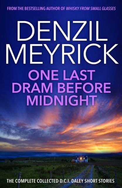 Forsidebilde av One Last Dram Before Midnight : The Complete Collected D.C.I. Daley Short Stories