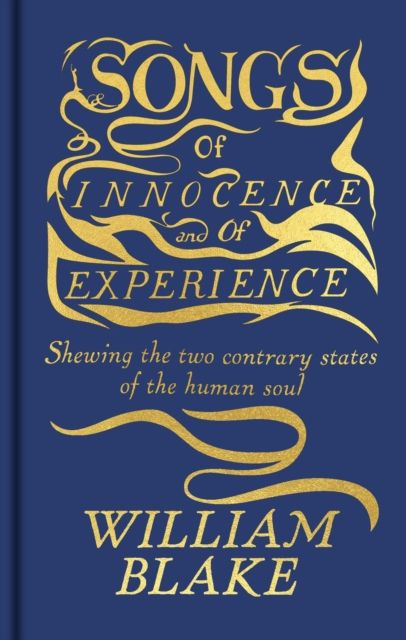 Songs of Innocence and of Experience : The Original Full-Colour Manuscript with Accompanying Text