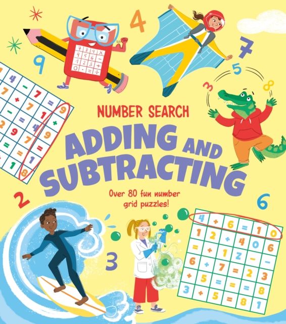 Number Search: Adding and Subtracting : Over 80 Fun Number Grid Puzzles!