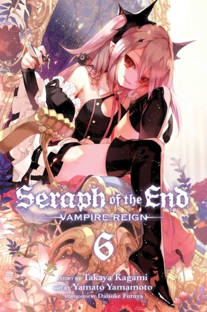 Seraph of the end : vampire reign. 6