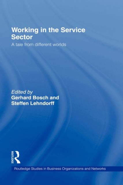 Working in the Service Sector : A Tale from Different Worlds