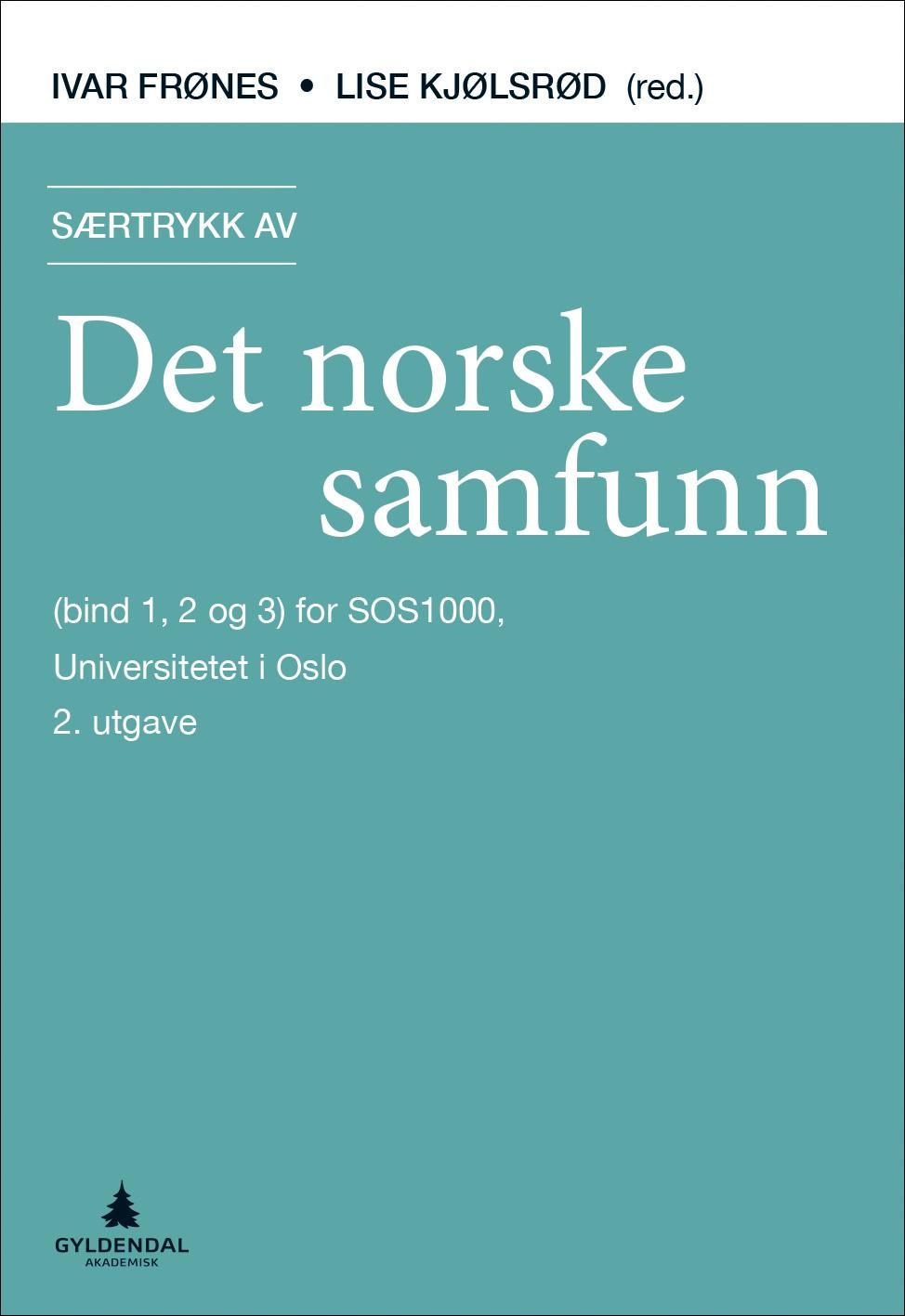 Særtrykk av Det norske samfunn : (bind 1, 2 og 3) for SOS1000, Universitetet i Oslo