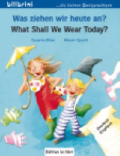 Was ziehen wir heute an?, Deutsch-Englisch What shall we wea