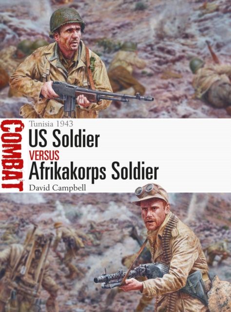 US Soldier vs Afrikakorps Soldier : Tunisia 1943