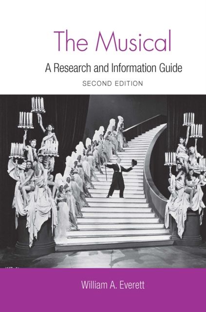 The Musical : A Research and Information Guide