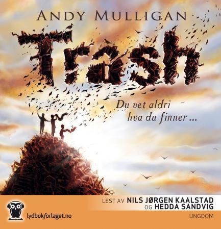 Trash : du vet aldri hva du finner-