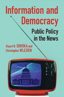 Information and Democracy : Public Policy in the News