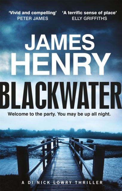 Blackwater : the pulse-racing introduction to the Essex-set thrillers starring DI Nick Lowry