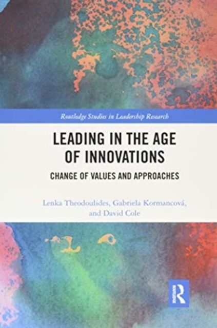 Leading in the Age of Innovations : Change of Values and Approaches