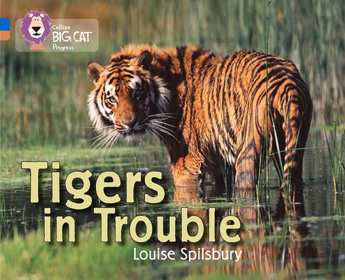 Tigers in Trouble : Band 04 Blue/Band 12 Copper