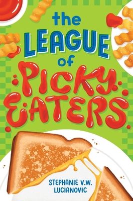 Forsidebilde av The League of Picky Eaters