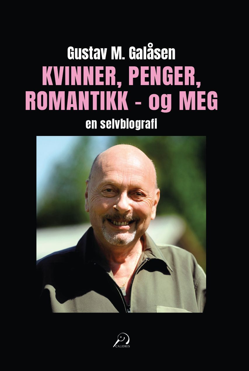 Kvinner, penger, romantikk - og meg : en biografi