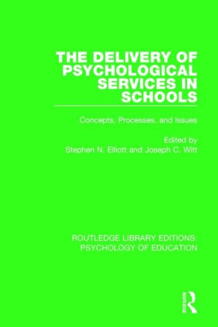 The Delivery of Psychological Services in Schools : Concepts, Processes, and Issues