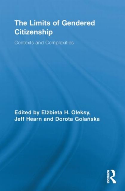 The Limits of Gendered Citizenship : Contexts and Complexities