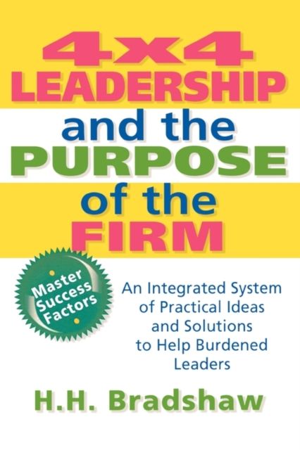 4x4 Leadership and the Purpose of the Firm