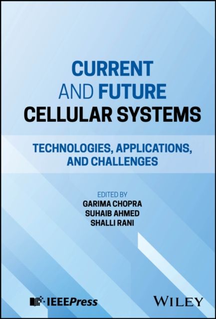 Forsidebilde av Current and Future Cellular Systems : Technologies, Applications, and Challenges