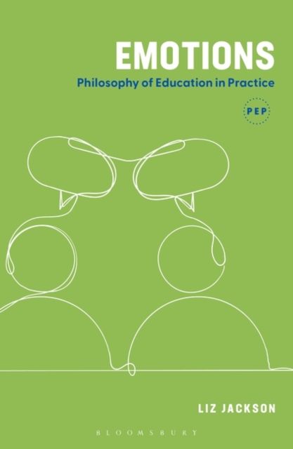Emotions : Philosophy of Education in Practice
