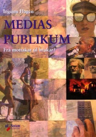 Medias publikum : frå mottakar til brukar?