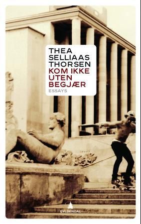 Kom ikke uten begjær : essays