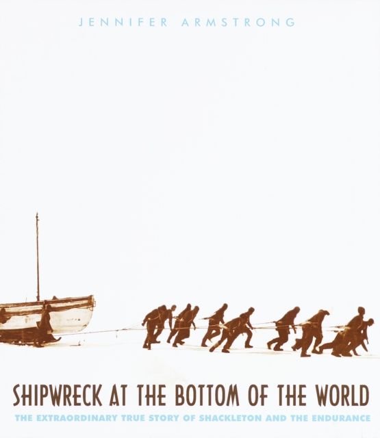 Forsidebilde av Shipwreck at the Bottom of the World : The Extraordinary True Story of Shackleton and the Endurance