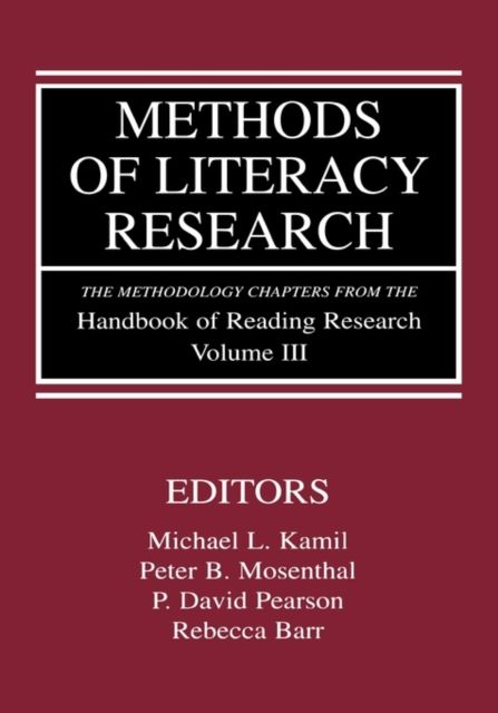 Methods of Literacy Research : The Methodology Chapters From the Handbook of Reading Research, Volume III
