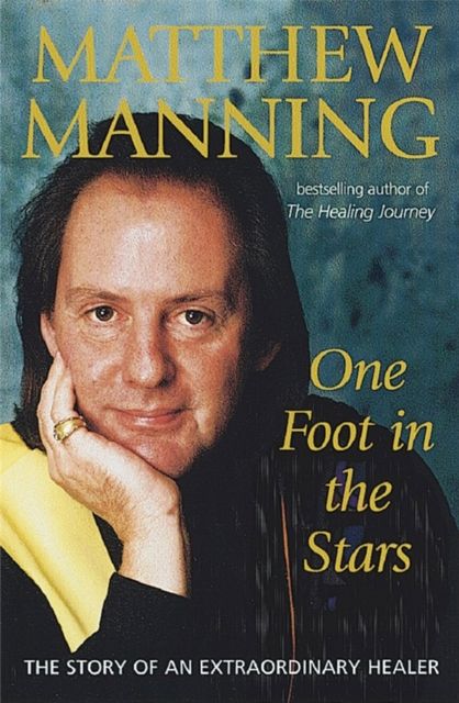 One Foot In The Stars : The story of an extraordinary healer