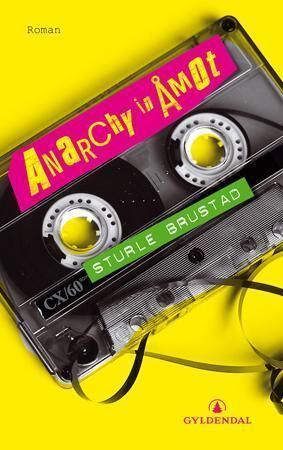 Anarchy in Åmot : roman