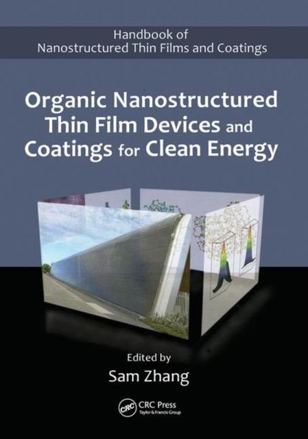Organic Nanostructured Thin Film Devices and Coatings for Clean Energy