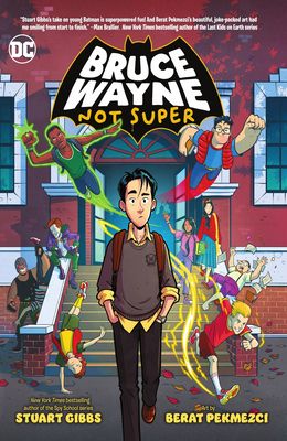 Bruce Wayne : not super