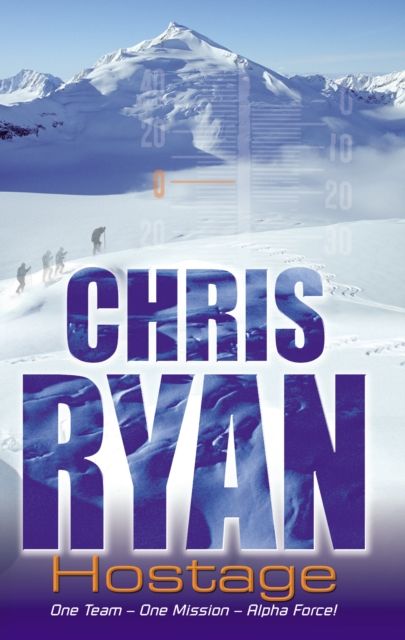 Alpha Force: Hostage : Book 3