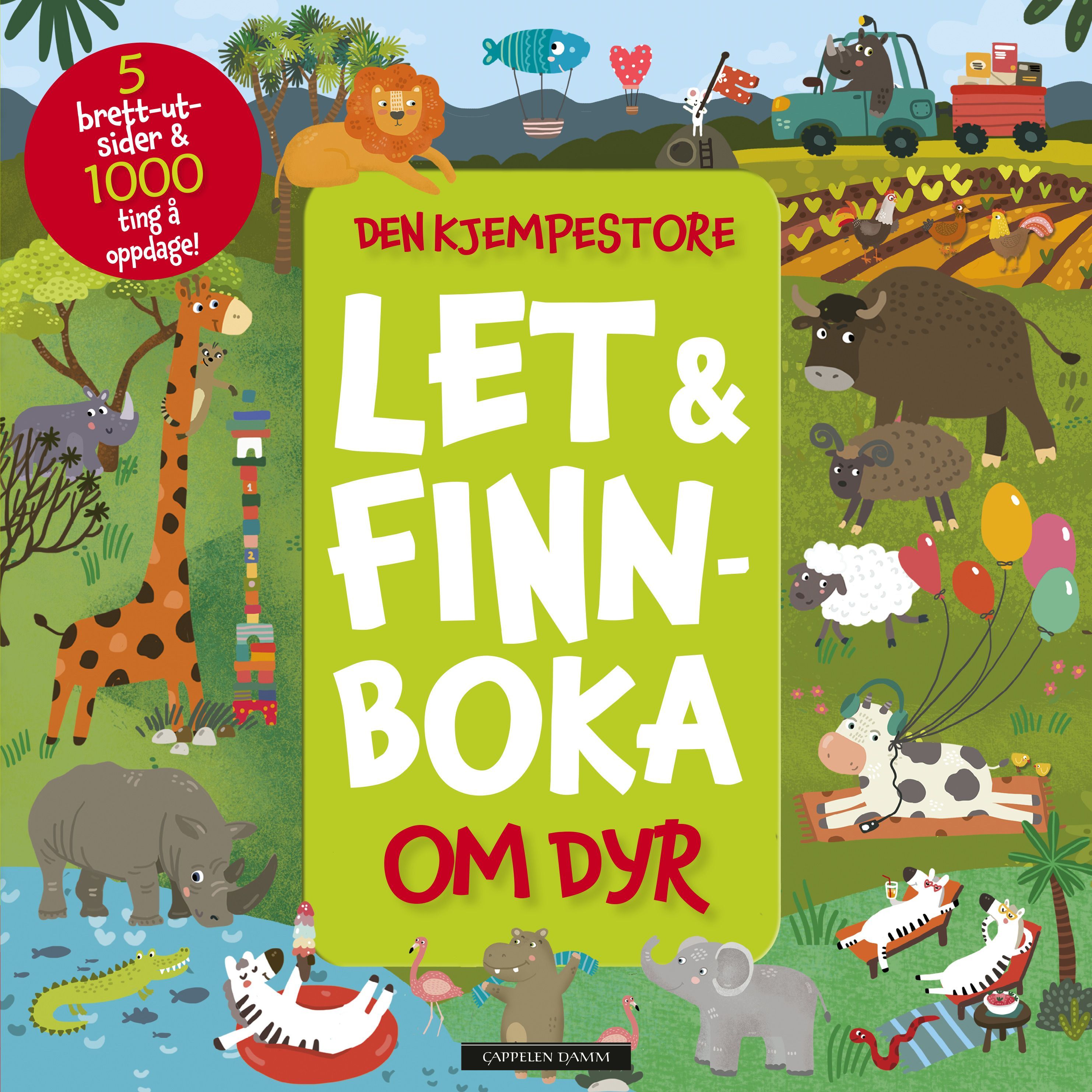 Den kjempestore let & finn-boka om dyr : 5 brett-ut-sider & 1000 ting å oppdage!