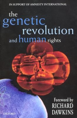 The Genetic Revolution and Human Rights : In Support of Amnesty International